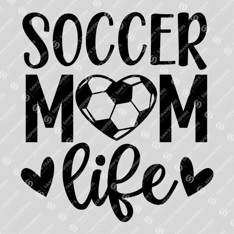 Soccer Mom Life Ready-to-Press DTF Transfer | SAT06287