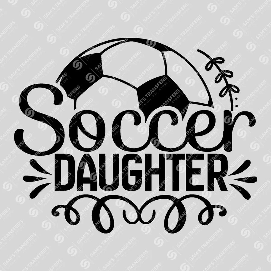 Soccer Daughter Ready-to-Press DTF Transfer | SAT06295