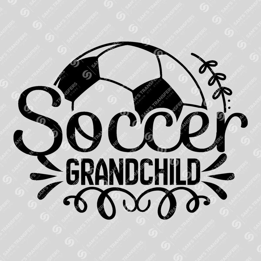 Soccer Grandchild Ready-to-Press DTF Transfer | SAT06299