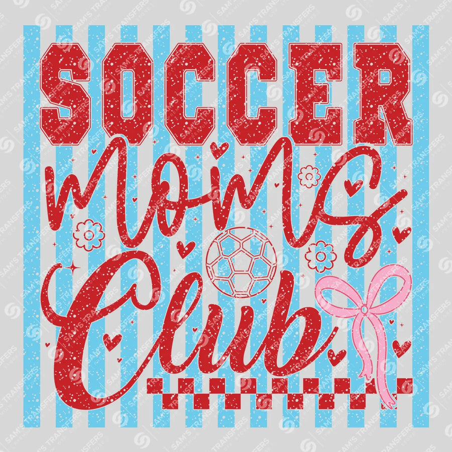 Soccer Moms Club Ready-to-Press DTF Transfer | SAT06311