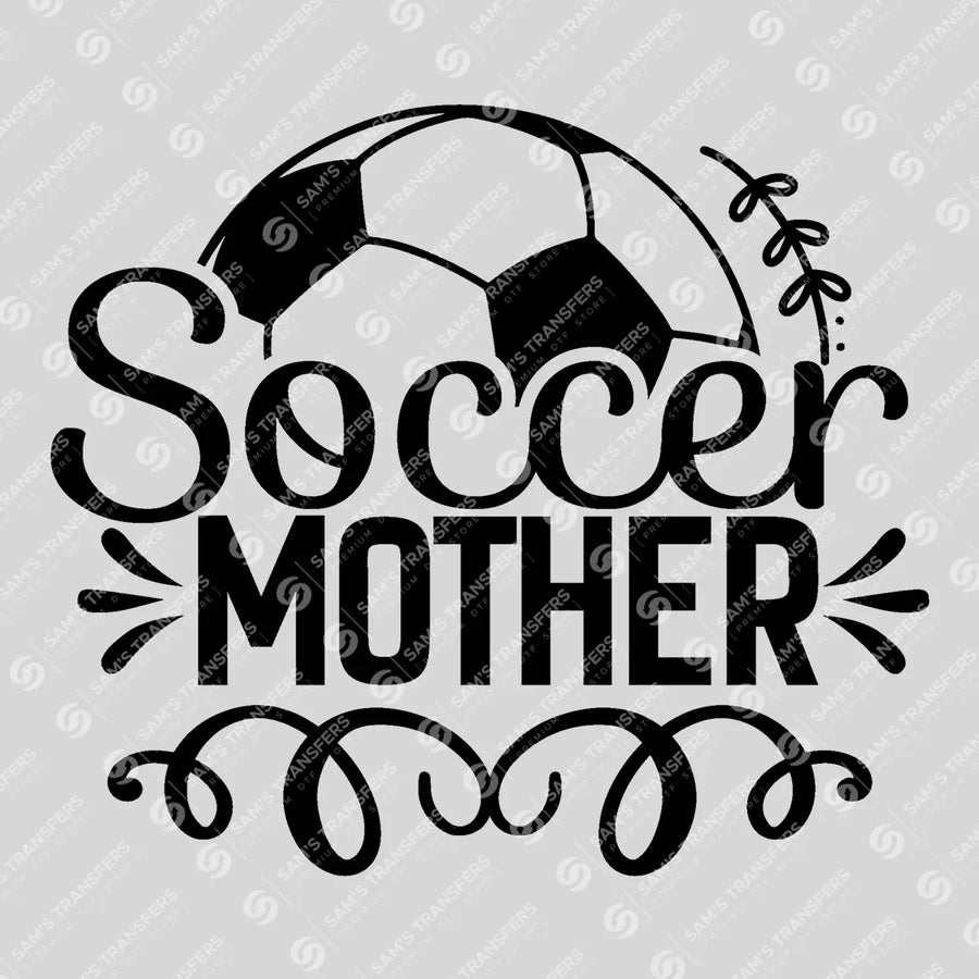 Soccer Mother Ready-to-Press DTF Transfer | SAT06312