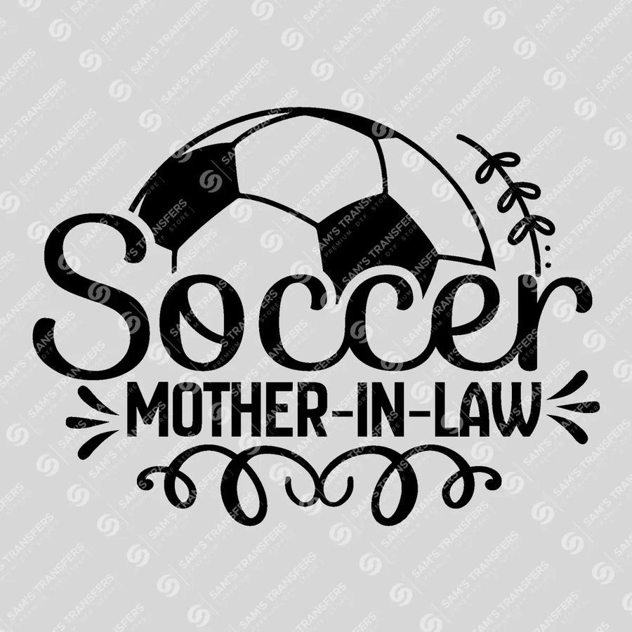 Soccer Mother In Law Ready-to-Press DTF Transfer | SAT06313
