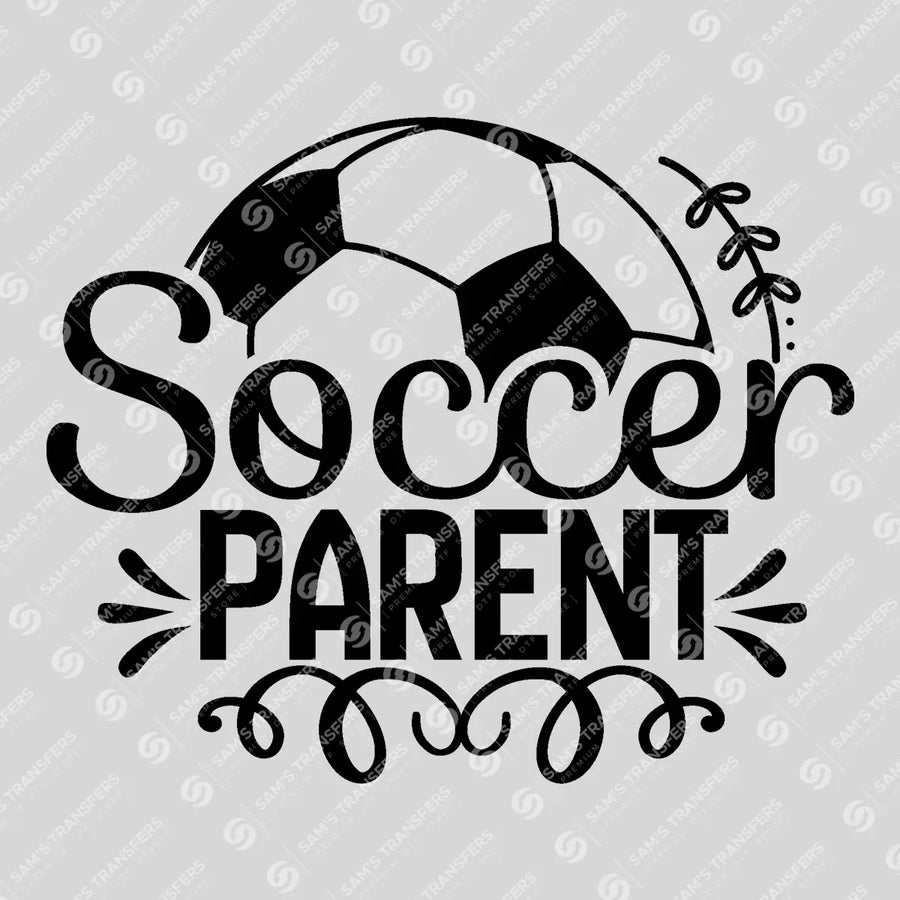 Soccer Parent Ready-to-Press DTF Transfer | SAT06316