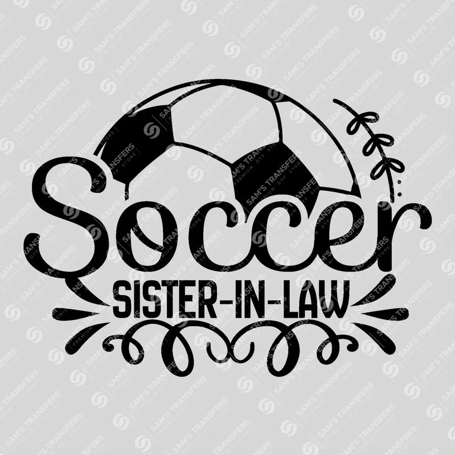 Soccer Sister In Law Ready-to-Press DTF Transfer | SAT06319