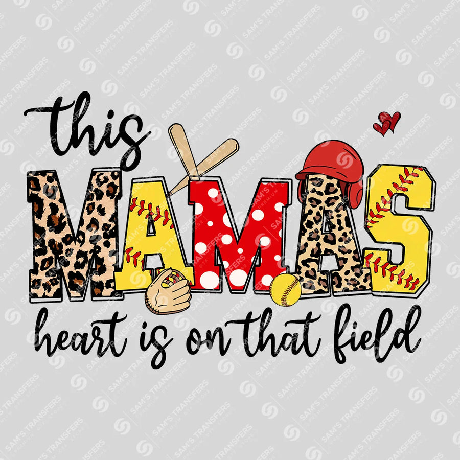 This Mamas Heart Is On That Field Ready-to-Press DTF Transfer | SAT06356