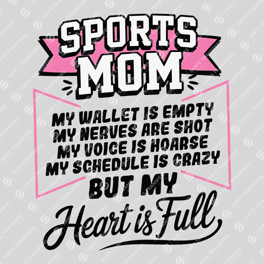 Sports Mom Heart Is Full Ready-to-Press DTF Transfer | SAT06413