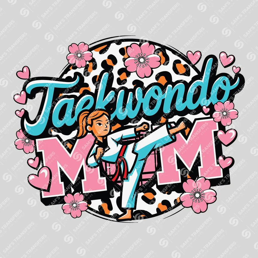 Taekwondo Mom Ready-to-Press DTF Transfer | SAT06416