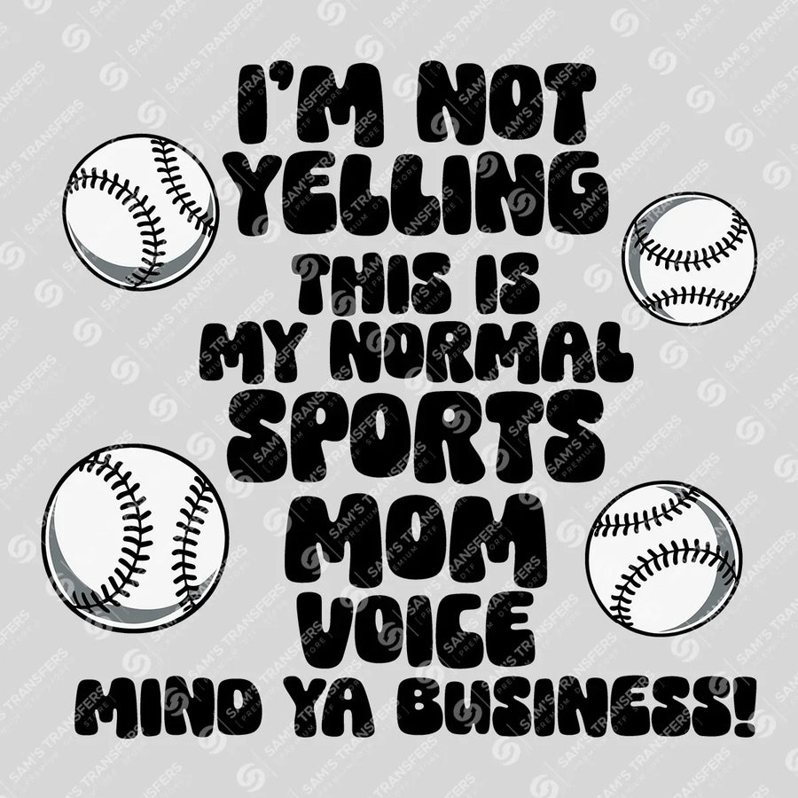 Normal Sports Mom Voice Ready-to-Press DTF Transfer | SAT06424