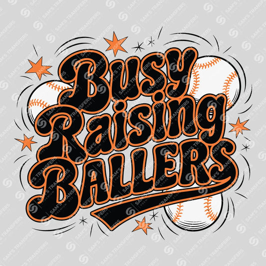 Apparel featuring a Busy Raising Ballers Baseball-themed DTF transfer.