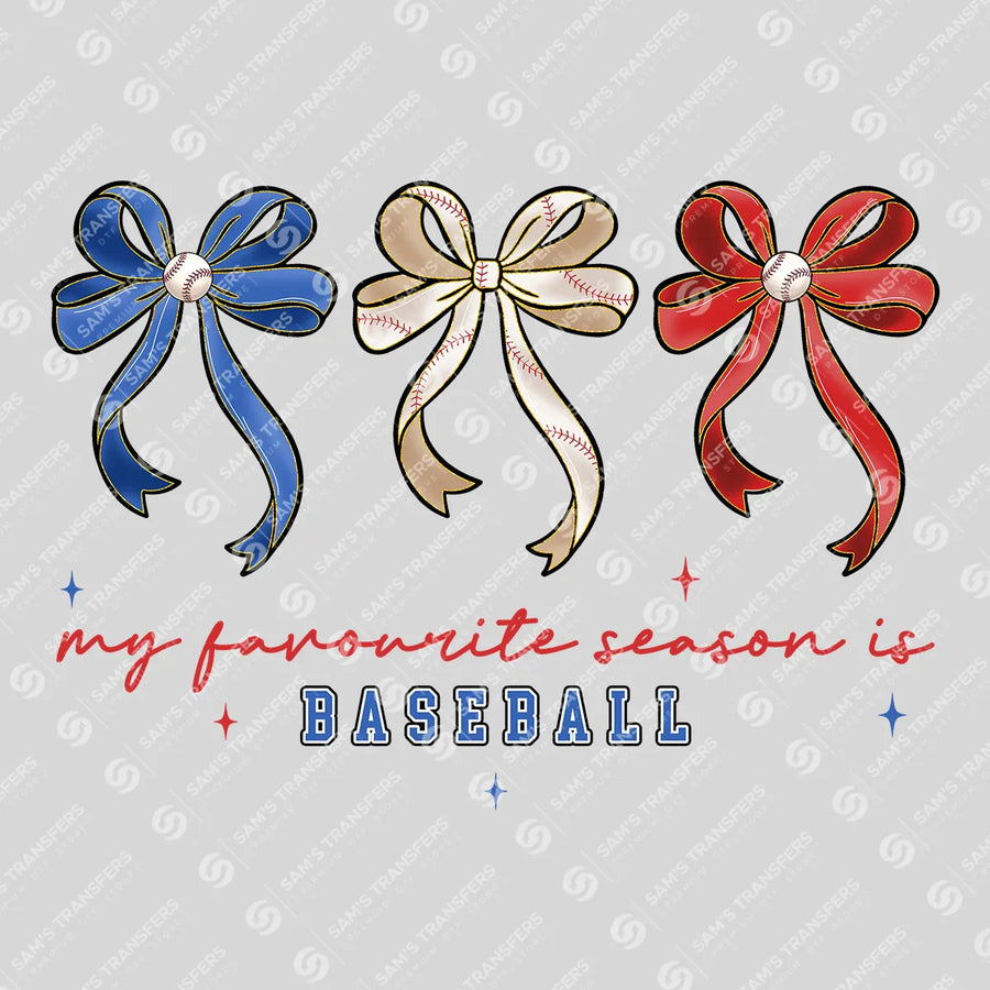 My Favourite Season Is Baseball Ready-to-Press DTF Transfer | SAT06480