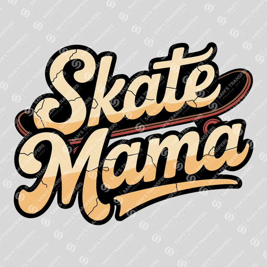Skate Mama Ready-to-Press DTF Transfer | SAT06493