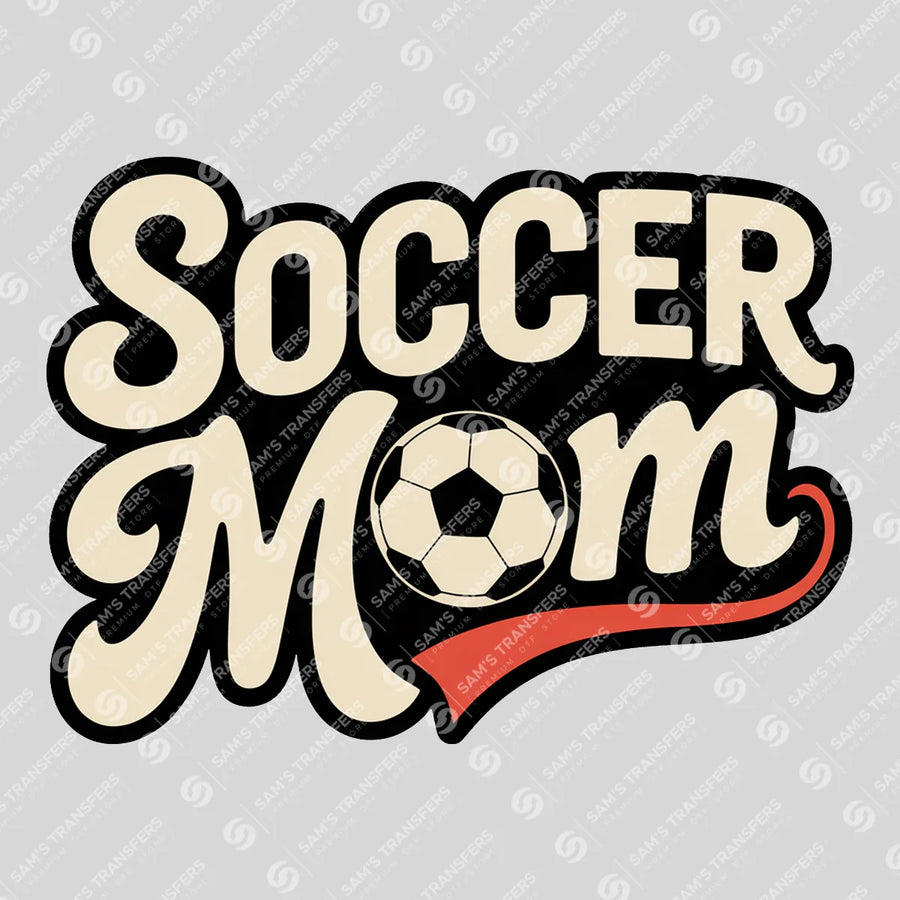 Soccer Mom Ready-to-Press DTF Transfer | SAT06494