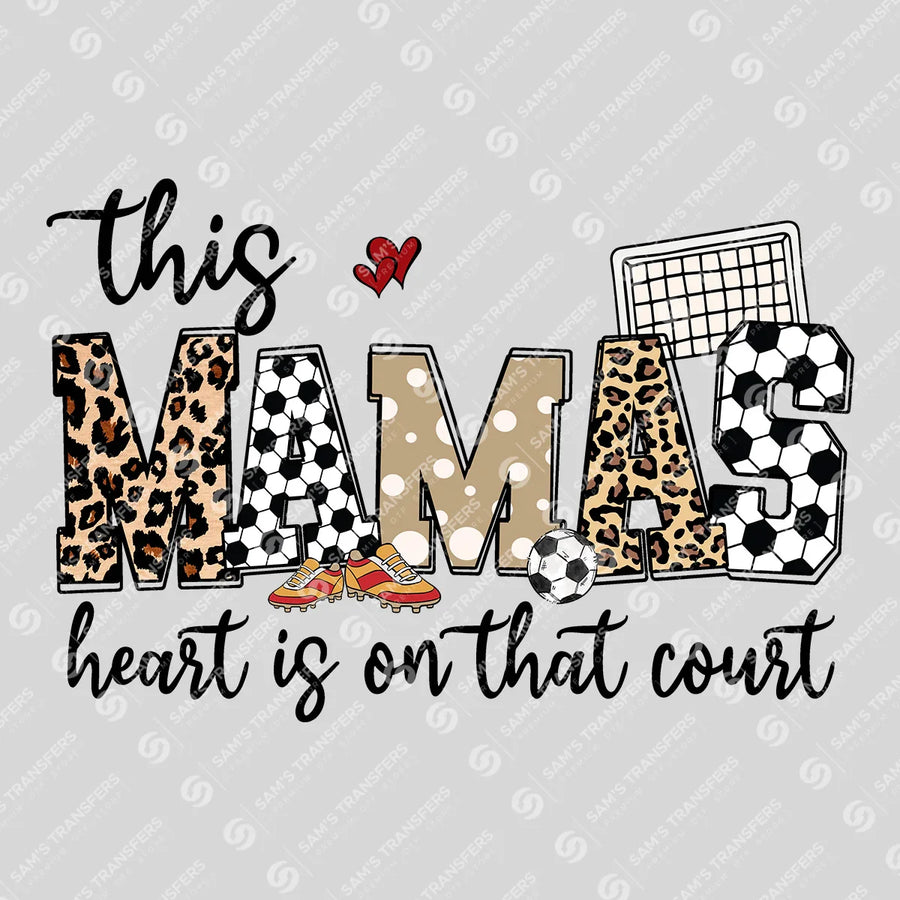 This Mama's Heart On That Court Ready-to-Press DTF Transfer | SAT06518