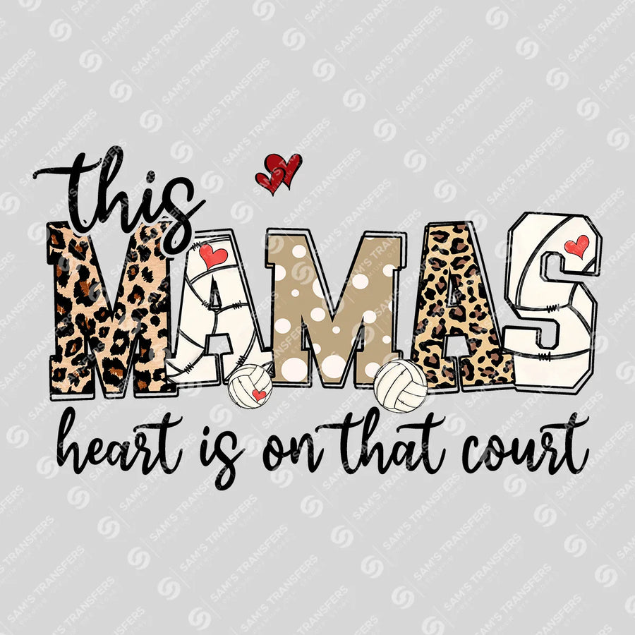 Mama's Heart Is On That Court Ready-to-Press DTF Transfer | SAT06529