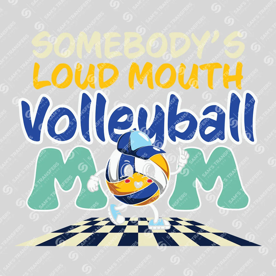 Loud Mouth Volleyball Mom Ready-to-Press DTF Transfer | SAT06562