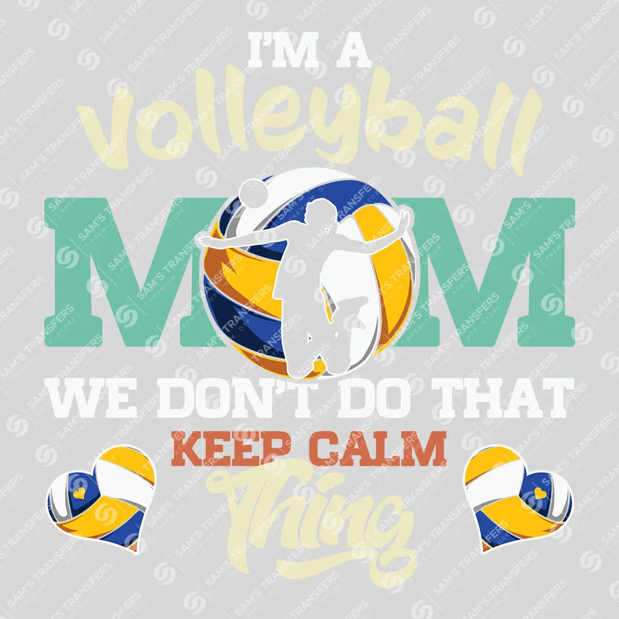 Volleyball Mom Keep Calm Thing Ready-to-Press DTF Transfer | SAT06577