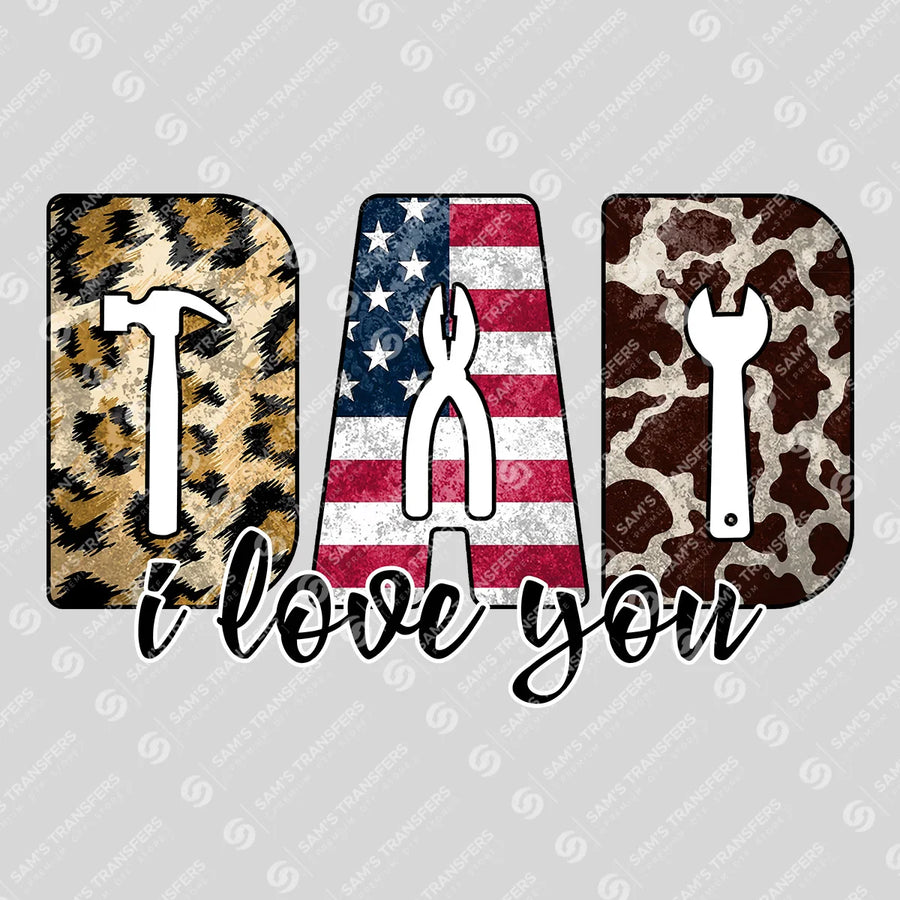 Dad I Love You Ready-to-Press DTF Transfer | SAT06612
