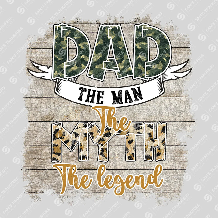 Dad The Man The Myth The Legend Ready-to-Press DTF Transfer | SAT06621