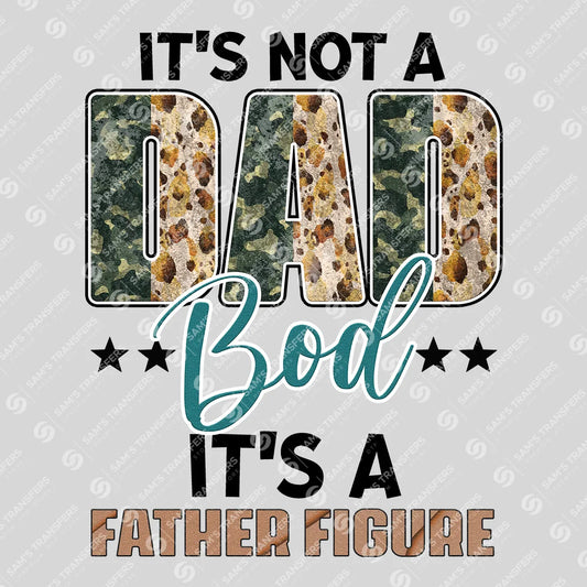 Apparel featuring a It's A Father Figure-themed DTF transfer.