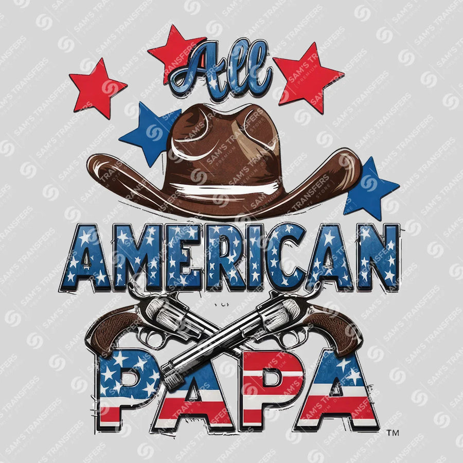 All American Papa Cowboy Ready-to-Press DTF Transfer | SAT06626