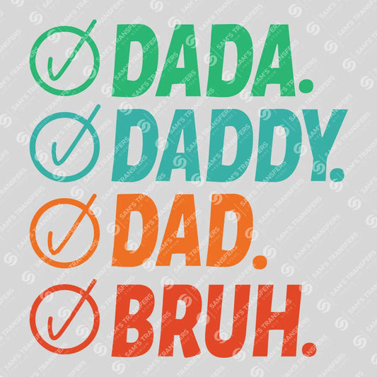 Apparel featuring a Dada Daddy Dad Bruh Checklist-themed DTF transfer.