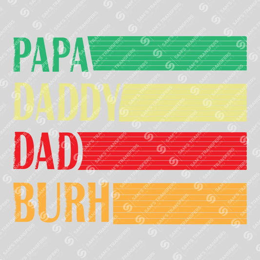 Apparel featuring a Papa Daddy Dad Bruh Striped-themed DTF transfer.