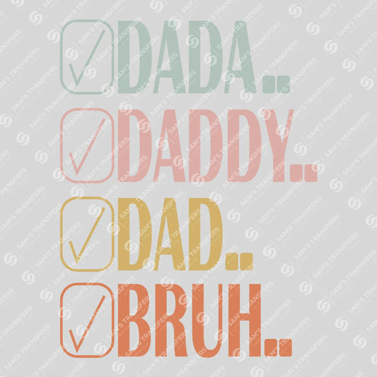 Apparel featuring a Dada Daddy Dad Bruh Checklist Muted-themed DTF transfer.
