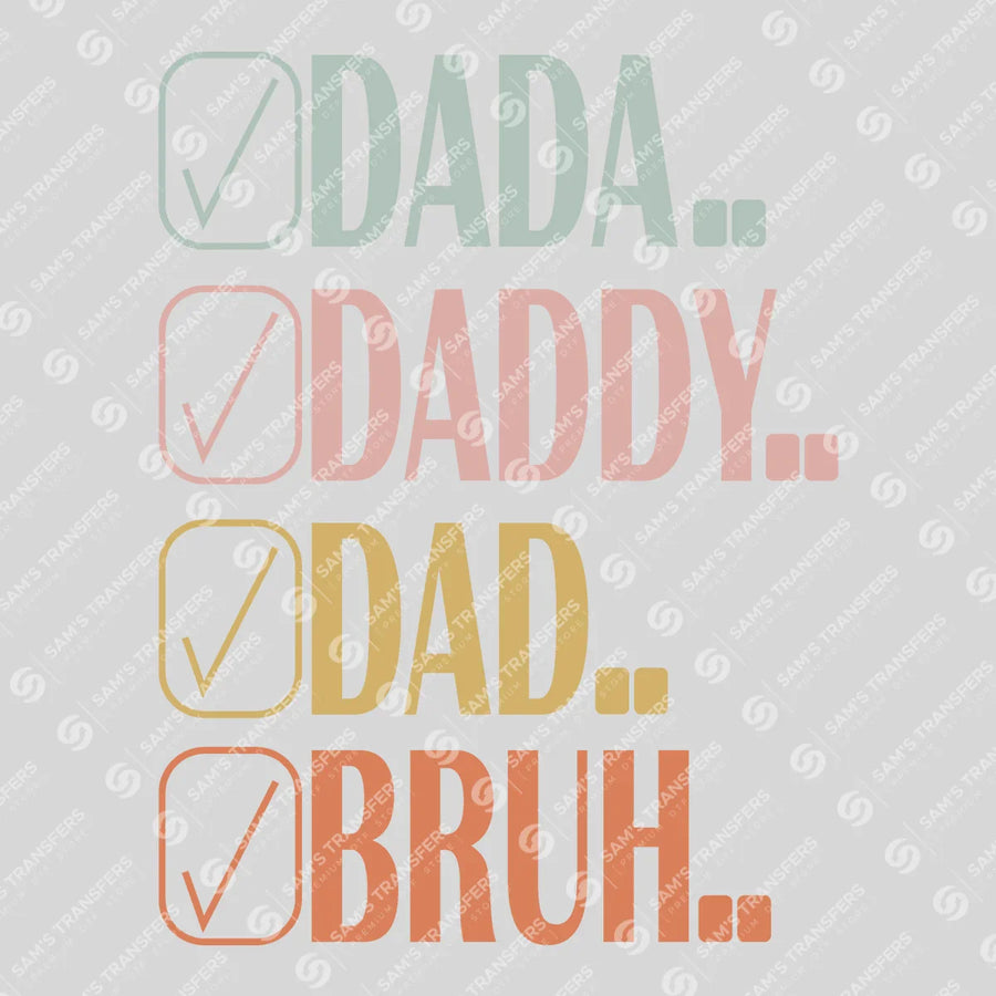 Dada Daddy Dad Bruh Checklist Muted Ready-to-Press DTF Transfer | SAT06671