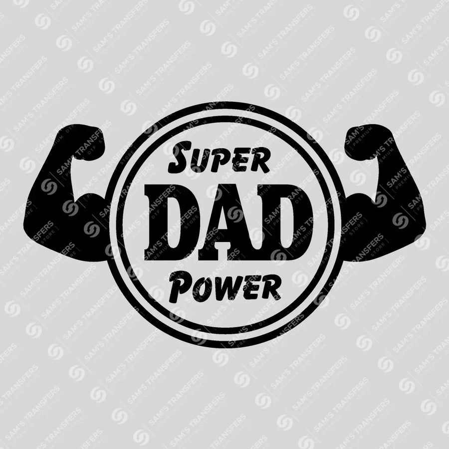 Super Dad Power Ready-to-Press DTF Transfer | SAT06680