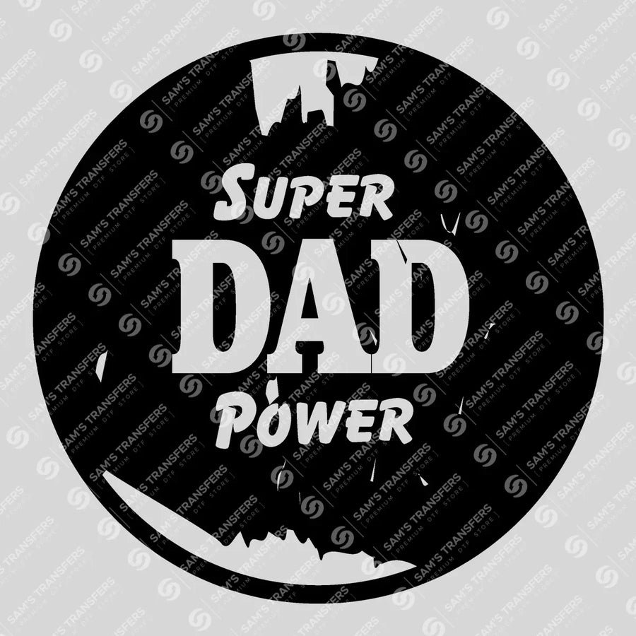 Super Dad Power Circle Ready-to-Press DTF Transfer | SAT06697