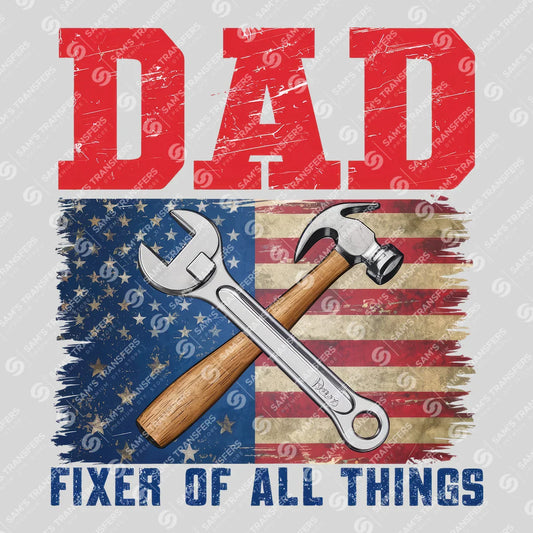 Apparel featuring a Dad Fixer Of All Things-themed DTF transfer.