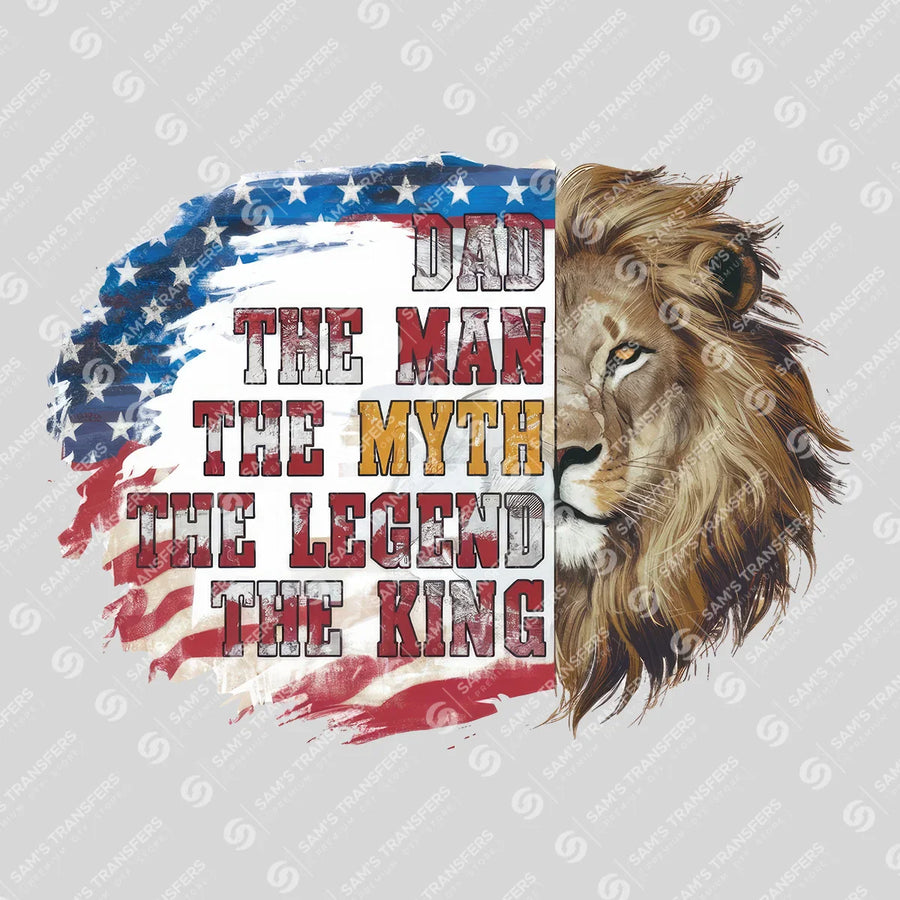 Dad The Man Myth Legend King Lion Ready-to-Press DTF Transfer | SAT06724