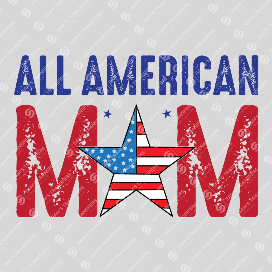 All American Mom Star Ready-to-Press DTF Transfer | SAT06778