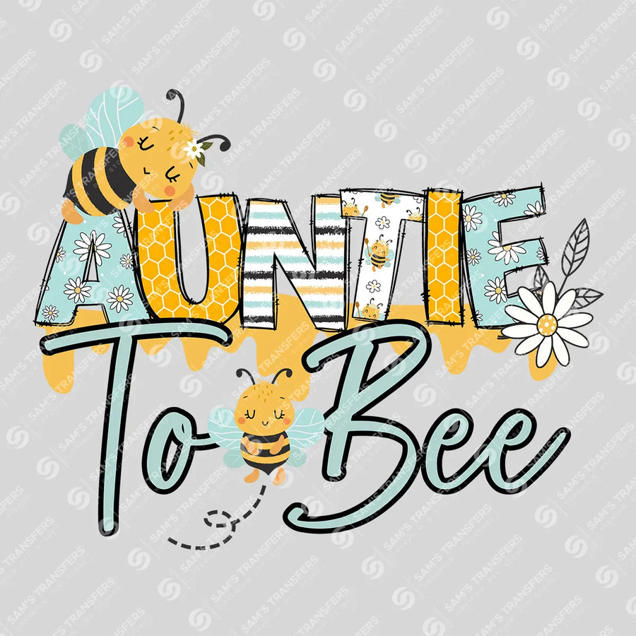 Auntie To Bee Honey Ready-to-Press DTF Transfer | SAT06790