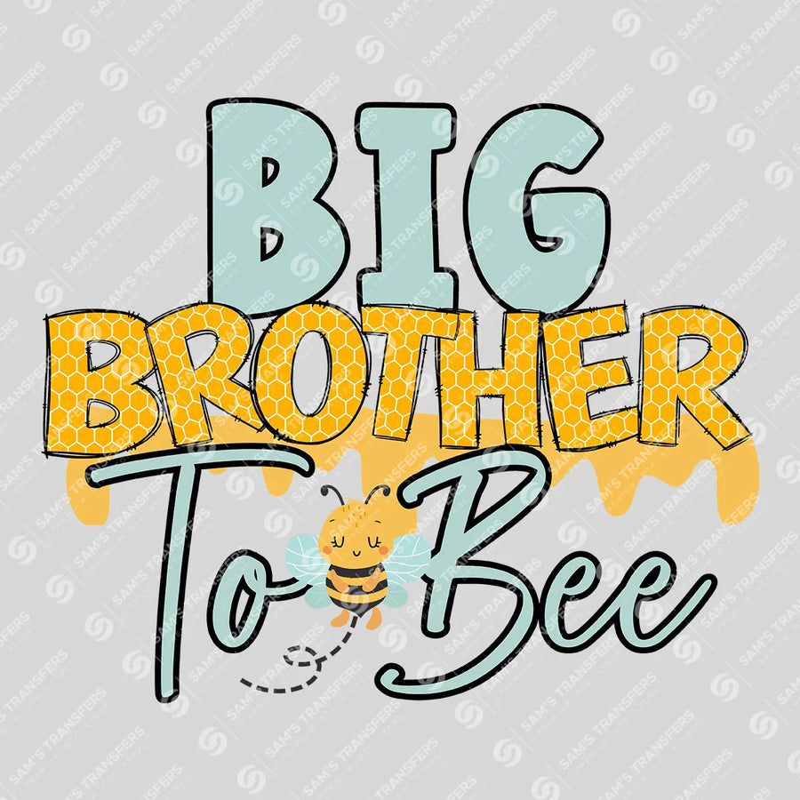 Big Brother To Bee Ready-to-Press DTF Transfer | SAT06799