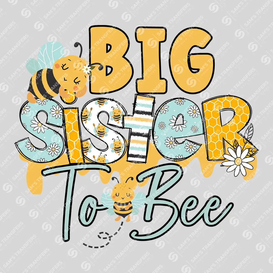 Big Sister To Bee Ready-to-Press DTF Transfer | SAT06802