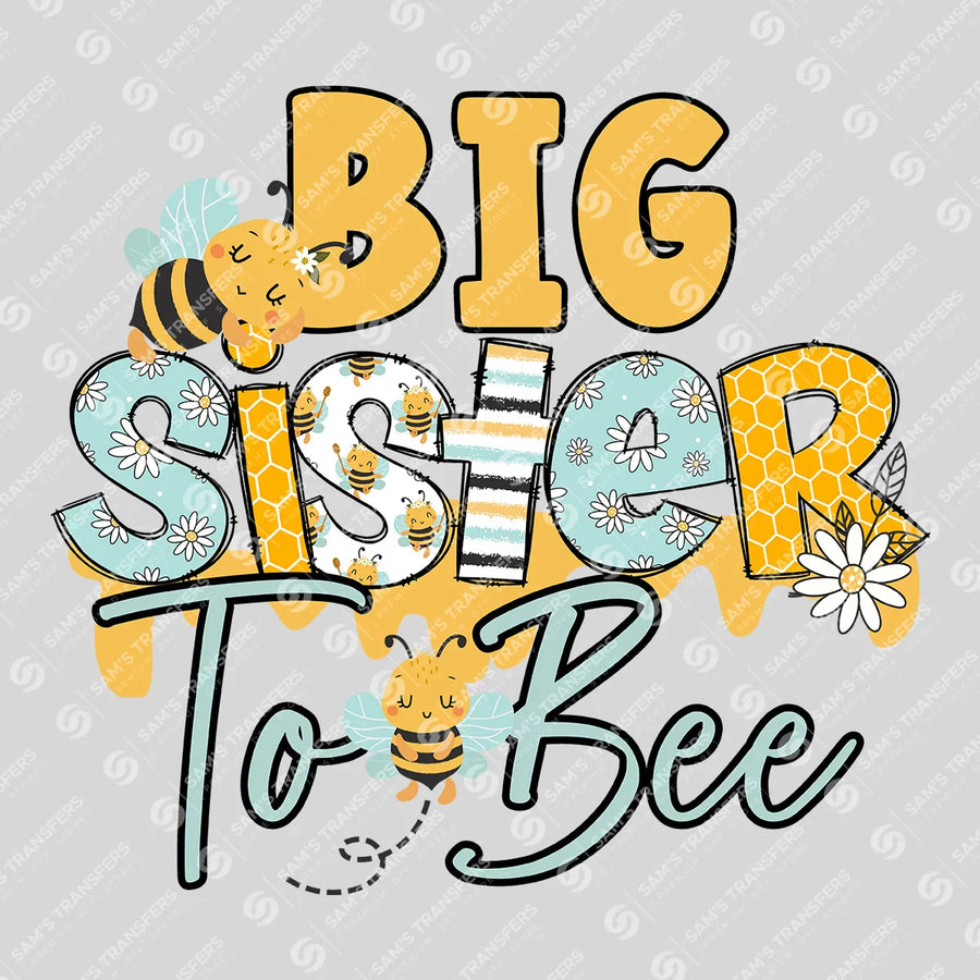 Big Sister To Bee Daisy Ready-to-Press DTF Transfer | SAT06803