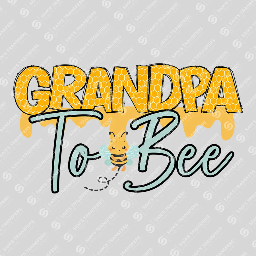 Grandpa To Bee Ready-to-Press DTF Transfer | SAT06832