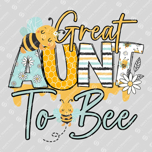 Apparel featuring a Great Aunt To Bee-themed DTF transfer.