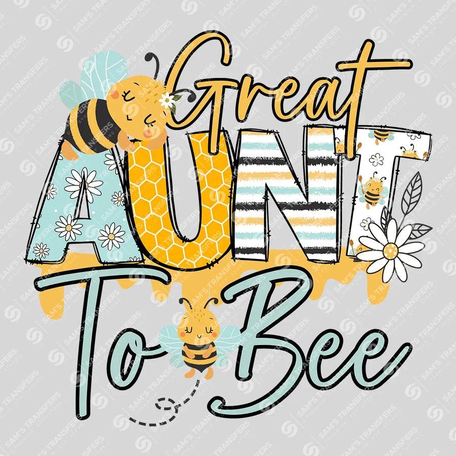 Great Aunt To Bee Ready-to-Press DTF Transfer | SAT06835