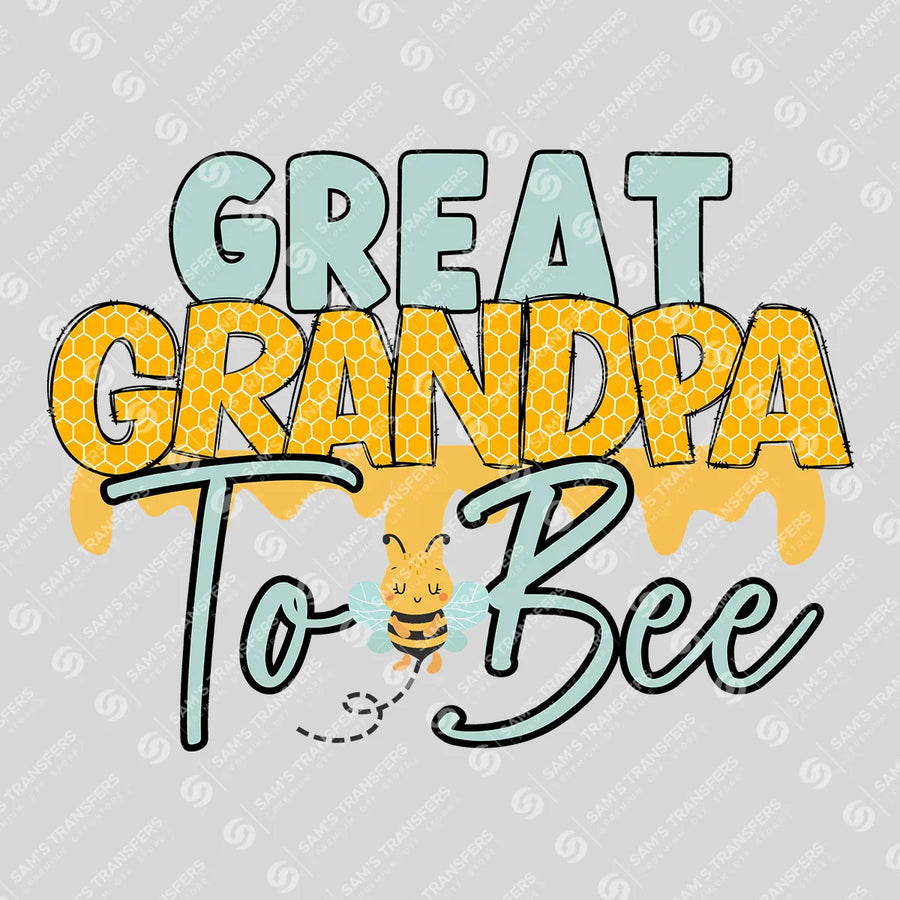 Great Grandpa To Bee Ready-to-Press DTF Transfer | SAT06838