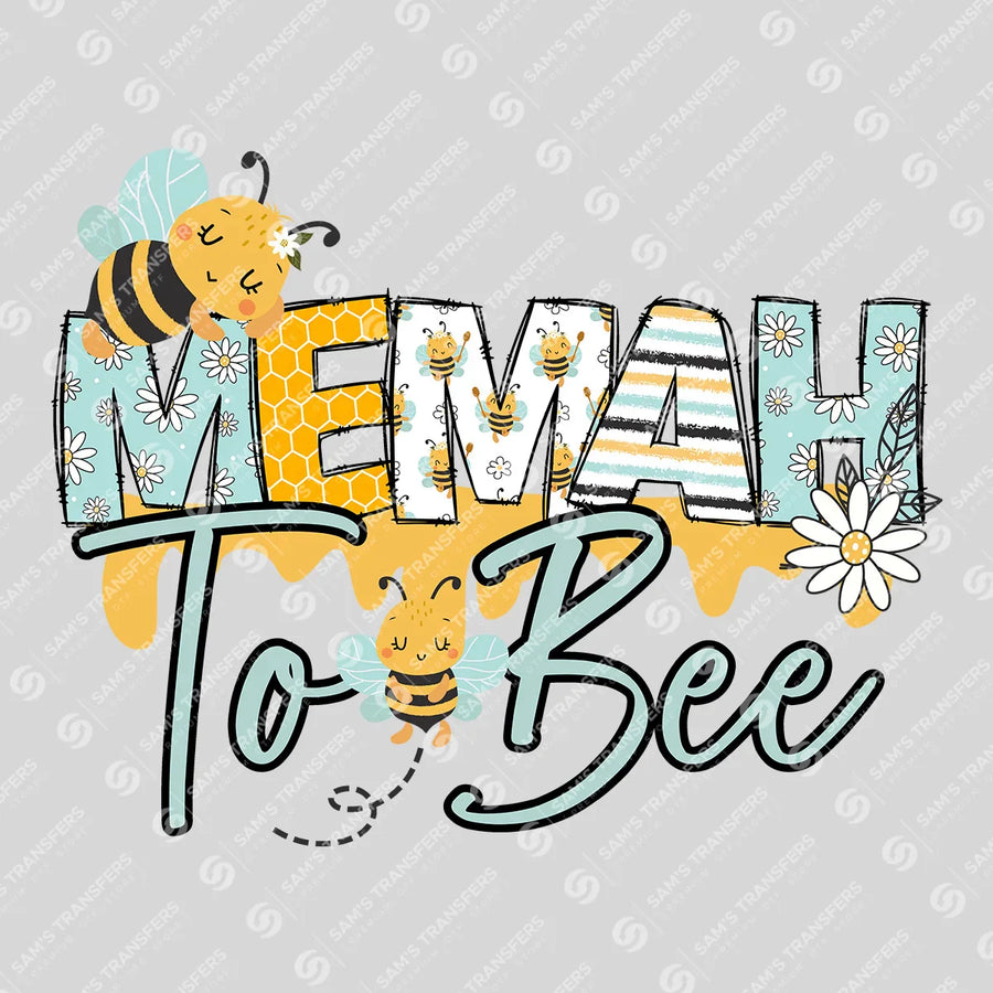 Memah To Bee Ready-to-Press DTF Transfer | SAT06856