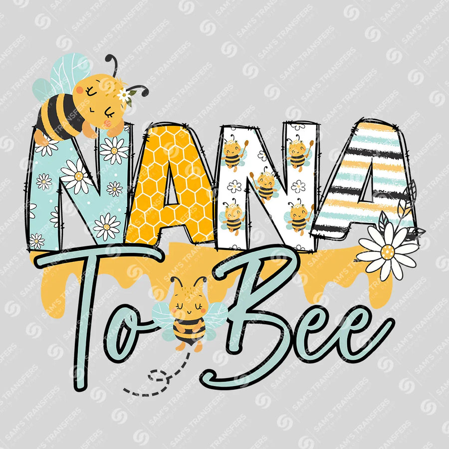 Nana To Bee Ready-to-Press DTF Transfer | SAT06870