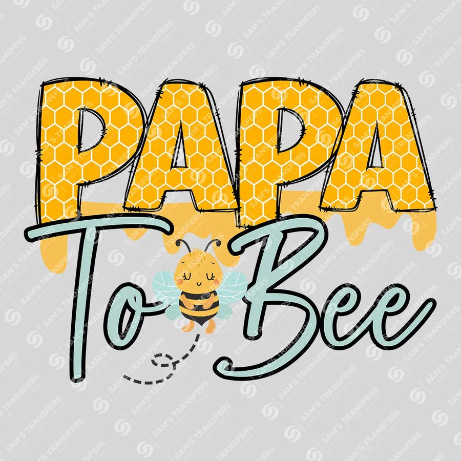 Papa To Bee Ready-to-Press DTF Transfer | SAT06879