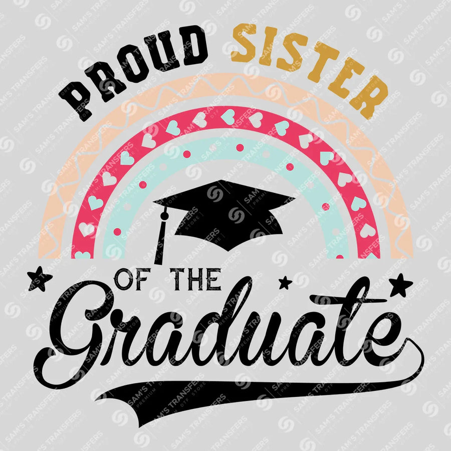 Proud Sister Of The Graduate Ready-to-Press DTF Transfer | SAT06885