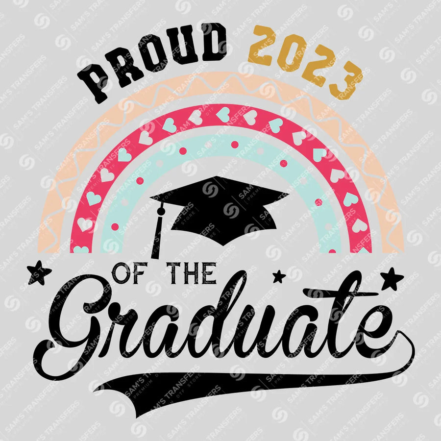 Proud 2023 Of The Graduate Ready-to-Press DTF Transfer | SAT06894
