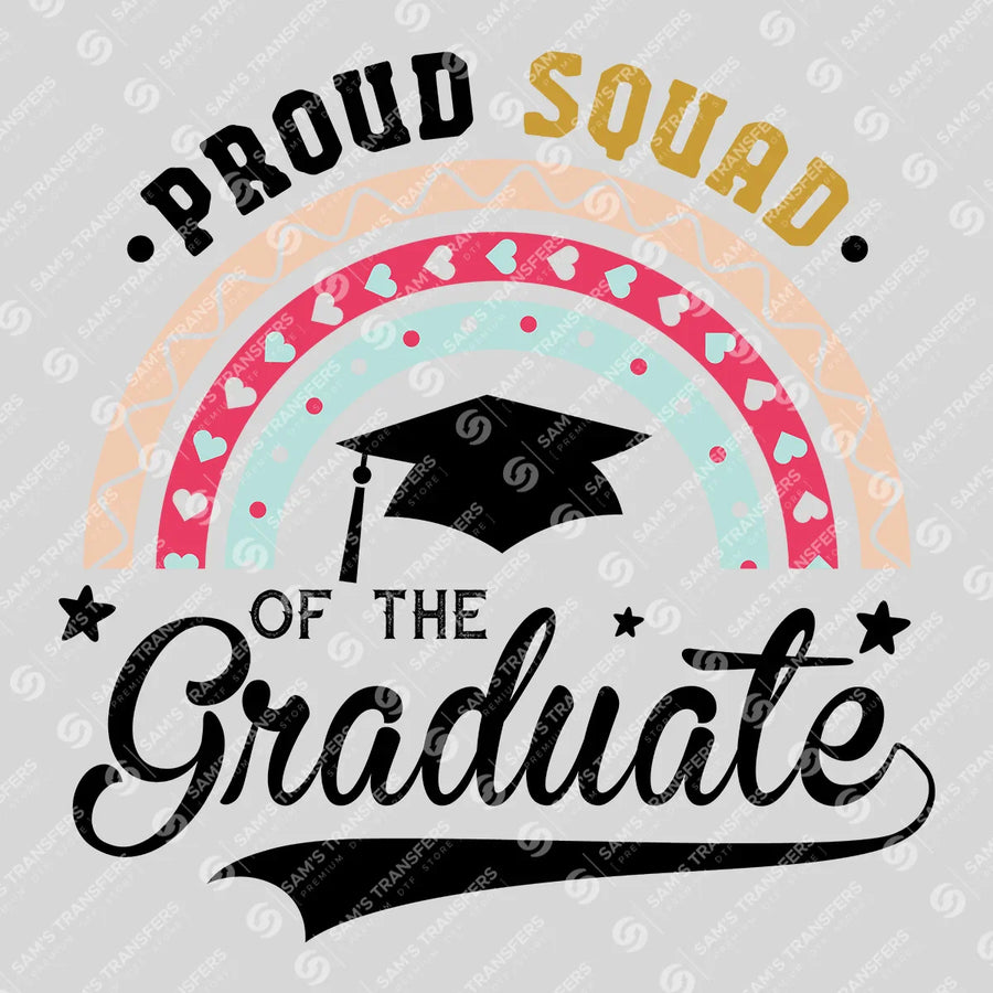 Proud Squad Of The Graduate Ready-to-Press DTF Transfer | SAT06903