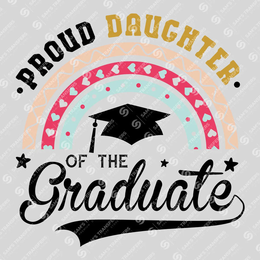 Proud Daughter Of The Graduate Ready-to-Press DTF Transfer | SAT06906