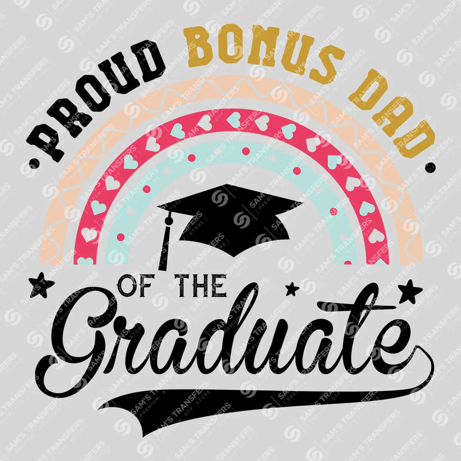 Proud Bonus Dad Of The Graduate Ready-to-Press DTF Transfer | SAT06912