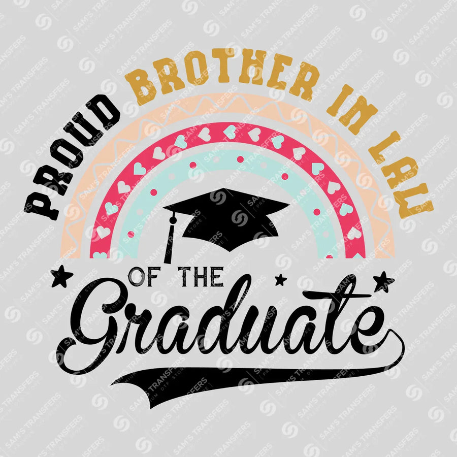 Proud Brother In Law Of The Graduate Ready-to-Press DTF Transfer | SAT06921